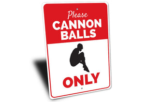 Cannon Balls Only Sign 2 - NYC Pool Supplies