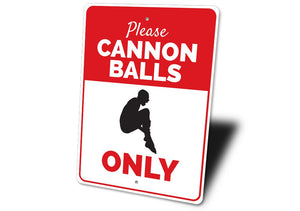 Cannon Balls Only Sign 3 - NYC Pool Supplies
