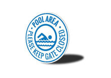 Load image into Gallery viewer, Pool Area Backyard Gate Sign - Right Side View
