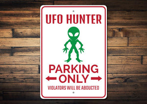 UFO Hunter Parking Sign