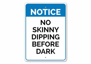 No Skinny Dipping Sign